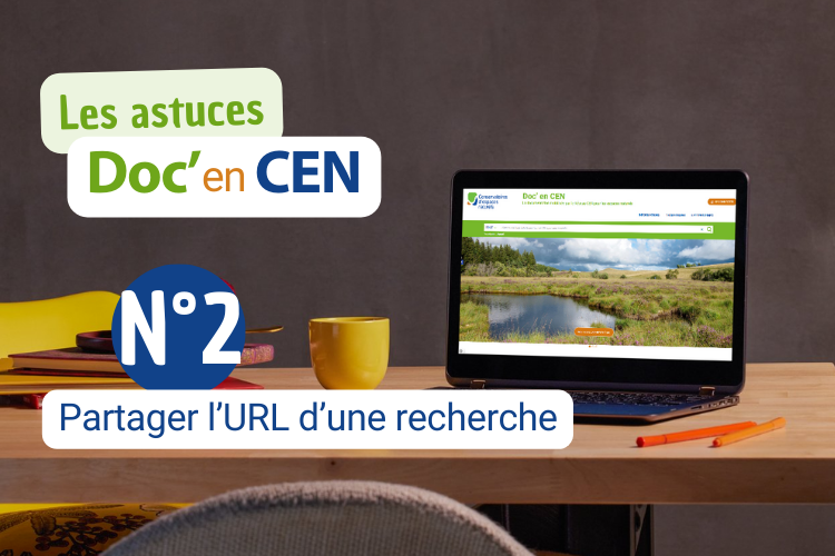 Les astuces Doc’ en CEN ! N°2 : Partage d’une recherche